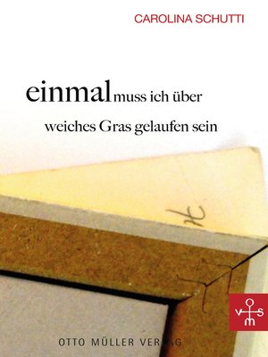 cover image of einmal muss ich über weiches Gras gelaufen sein